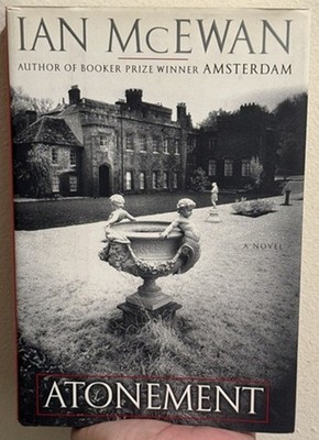 Atonement: A Novel, Inscribed by the Author Ian McEwan - LIKE NEW, Collectable