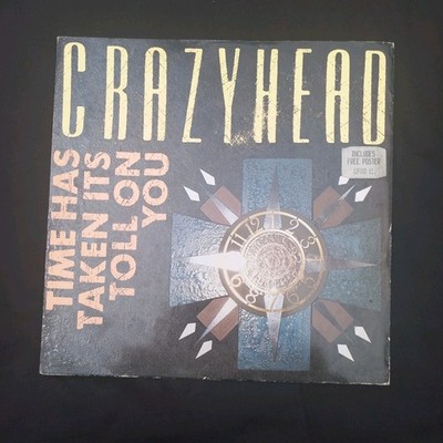 Crazyhead    Time Has Taken Its Toll On You [12'' Single] poster ex Vinyl 12FOOD