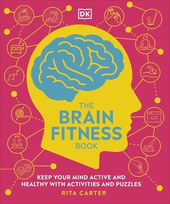 The Brain Fitness Book: Activities and puzzles to keep your mind active and ...