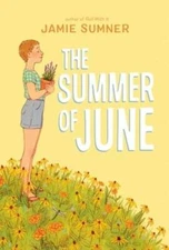 The Summer of June - Paperback By Sumner, Jamie - VERY GOOD