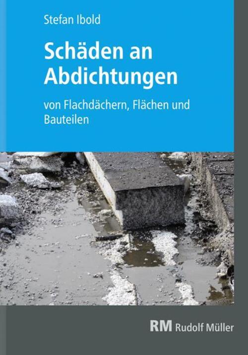 Thumbnail - Schäden An Abdichtungen Von Flachdächern, Flächen Und Bauteilen |