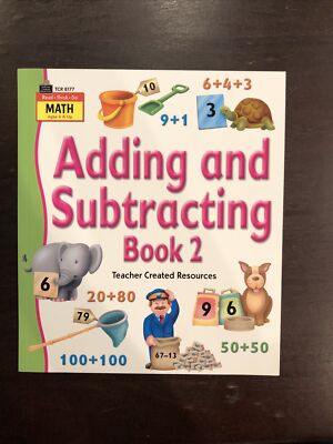 Adding and Subtracting Book 2 by Teacher Created Resources Staff (2006, Trade...