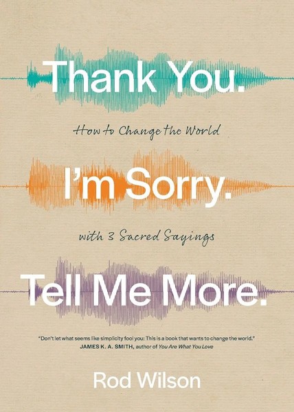 Thank You. I'm Sorry. Tell Me More. Rod Wilson Taschenbuch Englisch 2021-image