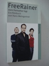 Free Rainer - Dein Fernseher l�gt: Ein FIlmbuch By Weingartner, Hans Hans Weing