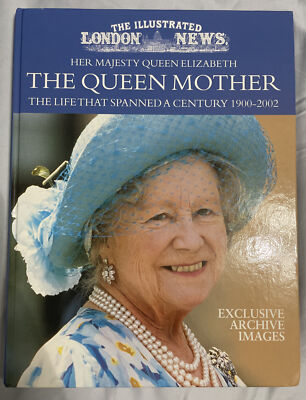 Her Majesty Queen Elizabeth the Queen Mother : The Life That