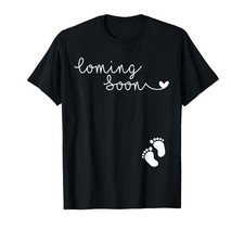 Coming Soon Pregnant Shirt for Expectant Women T-Shirt