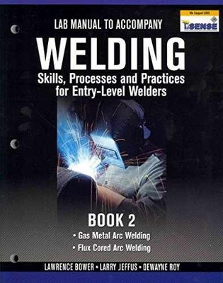 Welding Skills, Processes and - Paperback, by Jeffus Larry; Bower - Acceptable n