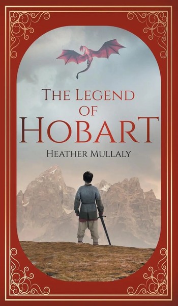 Heather Mullaly | The Legend Of Hobart | Buch | Englisch (2021) | Gebunden-image