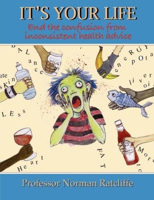 Ratcliffe - It's Your Life  End the confusion from inconsistent health - X555z