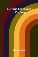 John Ashton | Curious Creatures In Zoology | Taschenbuch | Englisch (2025)