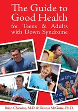 The Guide to Good Health for Teens & Adults With Down Syndrome - paperback B...