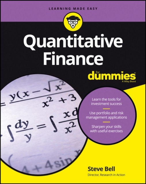 Quantitative Finance For Dummies by Steve Bell (Paperback Book)
