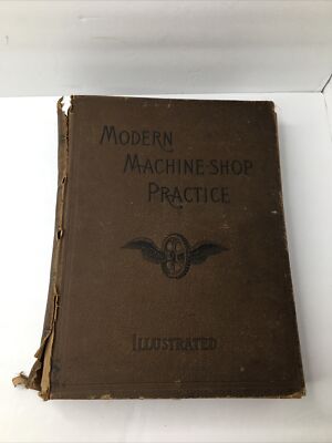 1888 Antique Engineering Book "Modern Machine-Shop Practice ...
