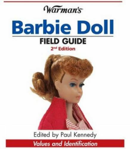 Warman's Barbie Doll Field Guide: Values and Identification
