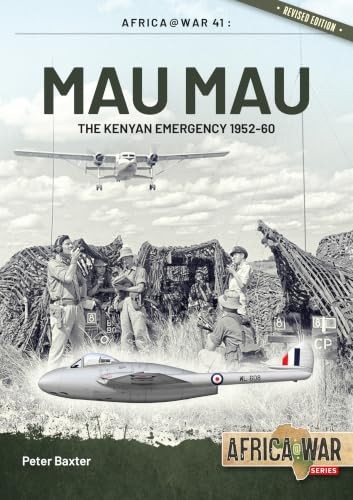 Mau Mau: The Kenyan Emergency 1952-60 (AfricaWar) by Peter Baxter (PB 2019) - Image 7