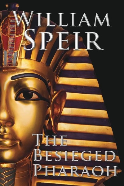 The Besieged Pharaoh William Speir Taschenbuch Kartoniert / Broschiert Englisch-image