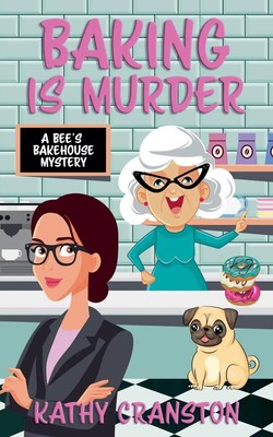 Baking is Murder Kathy Cranston Taschenbuch Englisch 2016 Kathy Cranston