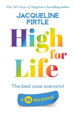 Jacqueline Pirtle / High for Life - The best case scenario9781955059152