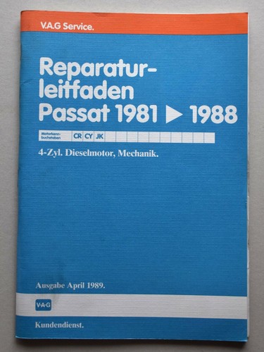 VW Passat 32B, 4 Zyl.-Dieselmotor Mechanik, MKB CR, CY, JK, Reparaturleitfaden