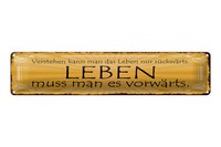 Blechschild Spruch 46X10Cm Leben Muss Man Es VorwäRts Dekoration