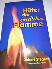 Robert Stearns: Hüter der göttlichen Flamme