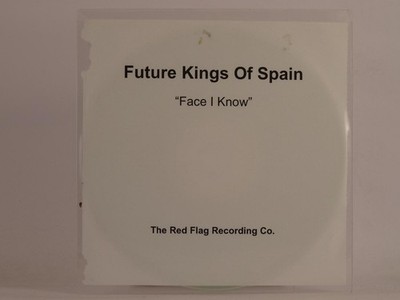 FUTURE KINGS OF SPAIN FACE I KNOW (F19) 1 Track Promo CD Single including White 