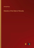 Statutes Of The State Of Nevada Anonymous Taschenbuch Kartoniert / Broschiert