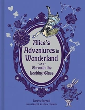 Alice's Adventures in Wonderland and Through the Looking-Glass (Deluxe Editi...