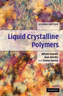 Liquid Crystalline Polymers by A.M. Donald (English) Hardcover Book