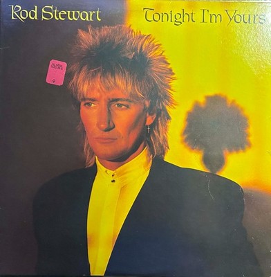 Rock Music Vinyl Records - ROD STEWART: Tonight I'm Yours NM