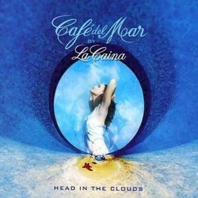 Cafe Del Mar  Head in the Clouds CD
