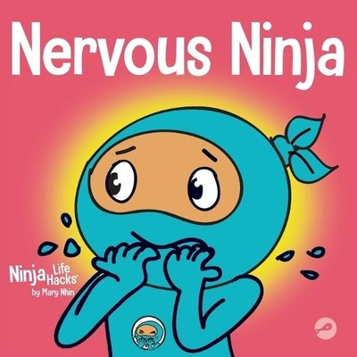 Nervous Ninja: A Social Emotional Book f..., Nhin, Mary