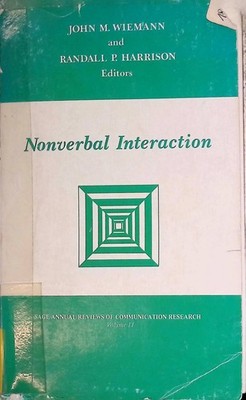 Nonverbal Interaction SAGE Series in Communication Research, vol. 11 Wiemann, Jo