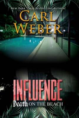 Influence: Death on the Beach: An Influence Novel by Carl Weber: Used