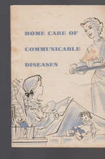 Home Care of Communicable Diseases John Hancock Insurance Booklet 1951