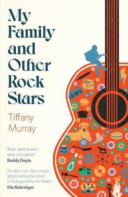 Tiffany Murray My Family and Other Rock Stars (Hardback) (UK IMPORT)