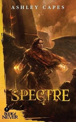 Ashley Capes Spectre (Paperback) Book of Never (UK IMPORT)