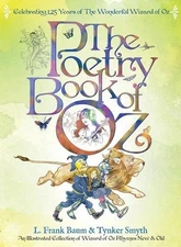 The Poetry Book of Oz - Deluxe 125th Anniversary Edition: An Illustrated Collect