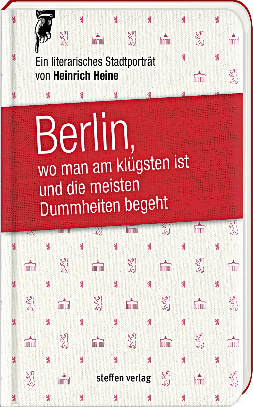 Berlin, Wo Man Am Klügsten Ist Und Die Meisten Dummheiten Begeht ...