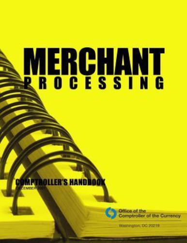 Merchant Processing Comptroller S Handbook December 2001 By