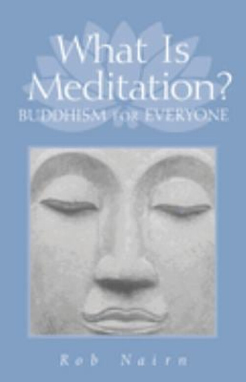 Discover Meditation with Buddhism for Everyone by Rob Nairn Paperback