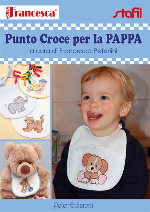 Punto Croce Per La Pappa - Francesca Peterlini - 2012