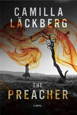 The Preacher (Patrik Hedstrom, Book 2) - Hardcover By LÃ¤ckberg, Camilla - GOOD