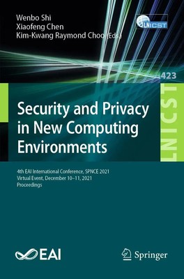 Wenbo Shi (u. a.) | Security and Privacy in New Computing Environments | Buch