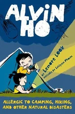 Alvin Ho: Allergic to Camping, Hiking, an- 9780375857508, paperback, Lenore Look