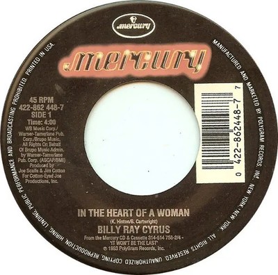 Billy Ray Cyrus In The Heart Of A Woman / Right Face, Wrong Time Mercury