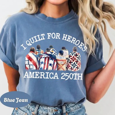 Quilt for Heroes America 250th Anniversary Patriotic Comfort Tee