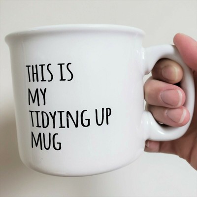 NEW M Ware Coffee Mug ''THIS IS MY TIDYING UP MUG'' White Heavy Diner Mug