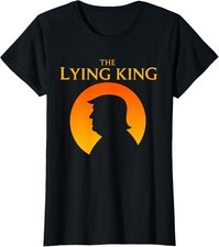 The Lying King Political Satire Typography Graphic Ladies' Crewneck T-Shirt