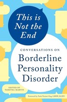 This Is Not The End Conversations On Borderline Personality Disorder Martin Buch